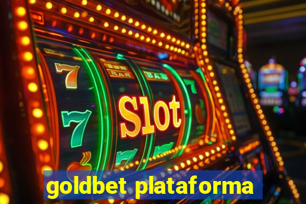 goldbet plataforma